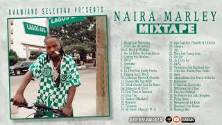 The best of Naira Marley Mix 2023 by Dhamiano  Afrobeats Mixtape NairaMarley [upl. by Ardisi]