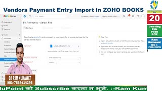 20 Vendors Payment Entry import in ZOHO BOOKS ZOHO learn tutorial [upl. by Nalon]