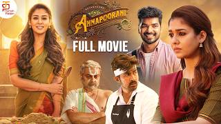 Nayanthara ANNAPOORANI Tamil Full Movie  Jai  Sathyaraj  Nayanthara  Latest Superhit Movie 2024 [upl. by Ailis]