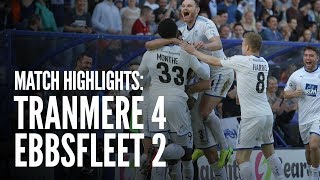 Match Highlights  Tranmere Rovers 4  2 Ebbsfleet United [upl. by Phillipp840]