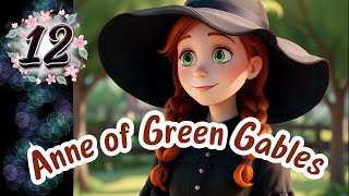 Anne of Green Gables Chapter 12  A Solemn Vow and Promise [upl. by Ahsayn364]