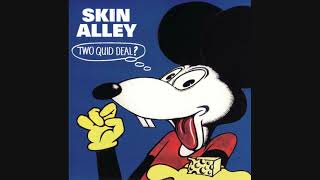 Skin Alley  Two Quid Deal  1972 [upl. by Suirad]