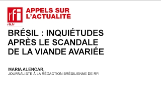 Brésil  inquiétudes après le scandale de la viande avariée [upl. by Cadman873]