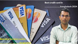 best credit card in bangladesh 2024  best dual currency card in bangladesh [upl. by Tita52]