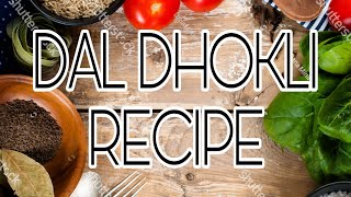 Up ki famous dal tikri ki recipe।दाल ढोकली की रेसिपी । [upl. by Eric63]