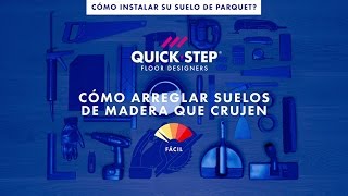 ¿Cómo arreglar suelos de madera que crujen   Tutorial de QuickStep [upl. by Clarita]