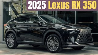 2025 Lexus RX 350 The Luxury SUV That’s Changing the Game [upl. by Oberheim30]