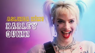 Harley Quinn aslında kim [upl. by Adaminah]