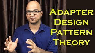 Adapter Design Pattern in Java Theory [upl. by Mccord]