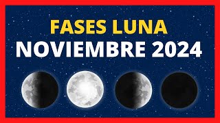 🌟 FASES DE LA LUNA NOVIEMBRE 2024🌙CALENDARIO LUNAR NOVIEMBRE 2024🚀FASE LUNA HOY✨CUÁL ES LA LUNA HOY [upl. by Yot]