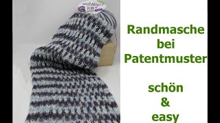 Patentmuster mit sehr schöner Randmasche super easy [upl. by Aineval]