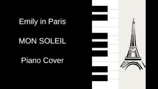 Mon Soleil  Emily in Paris  Piano Cover [upl. by Mailliw]