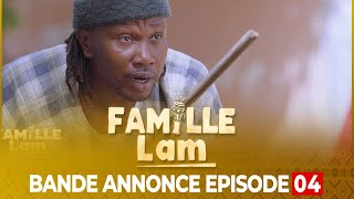 Bande Annonce  Famille LAM  Episode 04 [upl. by Esyla961]