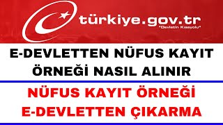 Nüfus Kayıt Örneği E Devletten Nasıl Alınır  E Devlet Nüfus Kayıt Örneği Çıkarma [upl. by Welby]