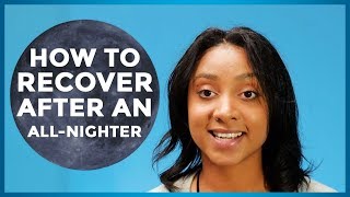 How To Recover After an AllNighter [upl. by Cohl]