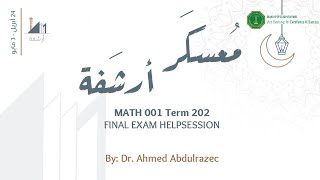 معسكرأرشفة  KFUPM  MATH 001 Term 202  Final Exam Help Session [upl. by Ecnerrat]