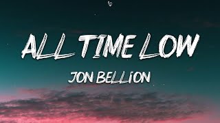 Jon Bellion  ALL TIME LOW Lyrics SAD Version [upl. by Nylareg]