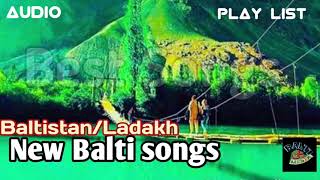 New Balti Song  Ladakhi  Baltistani  New Balti song Playlist  Best songs ever latest songs [upl. by Cudlip]