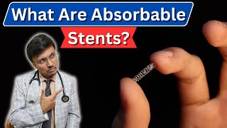 Explaining ABSORBABLE STENTS What You Need to Know [upl. by Olen]