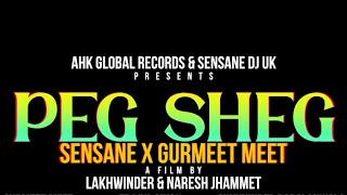 PEG SHEG  SENSANE x Gurmeet Meet Official Video [upl. by Pega]