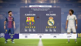 FIFA 18  FC Barcelona Vs Real Madrid FULL GAMEPLAY  1080PPS4 [upl. by Ginder]