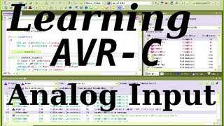 Learning AVRC Episode 8 Analog Input [upl. by Nohtanhoj]