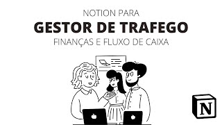 Notion para Gestor de Tráfego  Finanças e Fluxo de Caixa [upl. by Nlycaj]