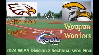 Jefferson vs Waupun WIAA Div 2 Sectional Semi 060424 [upl. by Heffron163]