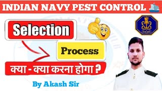 Indian Navy Pest control 🛳️ Selection🔥 Process Selection🥳 process in detail video by Akash Sir🔥 [upl. by Long]