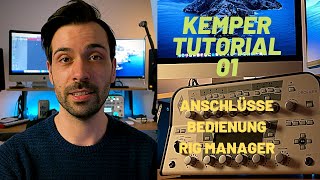 Kemper Anschlüsse amp Rig Manager  Tutorial auf deutsch [upl. by Will]