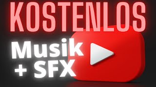 Kostenlose Musik und Effekte für YouTube Videos herunterladen und nutzen [upl. by Nohcim]