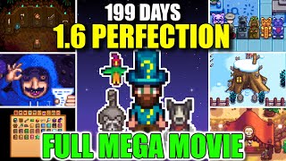 I Played 199 Days of Stardew Valley 16 amp achieved Perfection  Full Mega Movie [upl. by Cohby794]