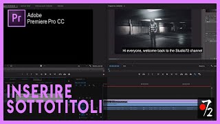 Adobe Premiere Pro CC  Tutorial Sottotitoli ITA Studio72 [upl. by Ranson180]