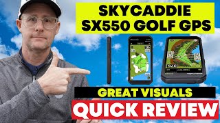 SkyCaddie SX550 Golf GPS Review  Great Visuals [upl. by Stultz]