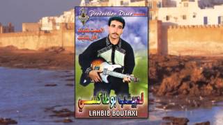 Lahbib Boutaxi  ElAfit Gik  Aman Gik Full Album [upl. by Arch]