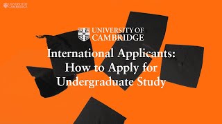 International Applicants How to Apply for Undergraduate Study  GoingToCambridge [upl. by Pack]