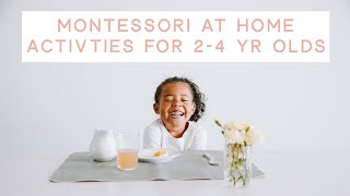 MONTESSORI AT HOME • Activities for 2 to 4 year olds [upl. by Amie169]