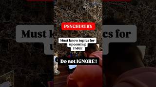 Psychiatry Must know topics for upcoming FMGE Do not IGNORE [upl. by Sturges848]