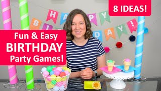 8 Fun and Easy Birthday Party Game Ideas [upl. by Yesnyl948]