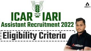 ICAR IARI Assistant Recruitment 2022  ICAR IARI Assistant Eligibility Criteria [upl. by Bergstein]