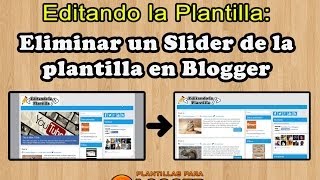 Como eliminar un Slider en blogger [upl. by Pavkovic679]