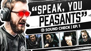 quotSPEAK YOU PEASANTSquot TSM LCS Sound Check  Ep 1 [upl. by Sairacaz]