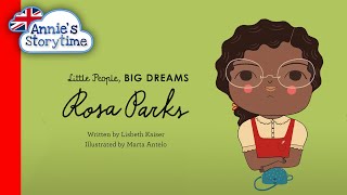 Rosa Parks  Little People Big Dreams I Read Aloud I Biographies for kids [upl. by Frager]