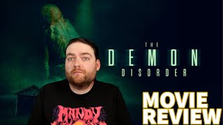 THE DEMON DISORDER 2024 MOVIE REVIEW [upl. by Thorny]