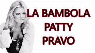 LA BAMBOLA ✔PATTY PRAVO♀ CON TESTO🎤with lyrics♫♫ 1968 [upl. by Ynnor]