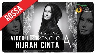 Rossa  Hijrah Cinta  Video Lirik [upl. by Melnick]