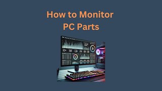 How to monitor PC parts using HWMonitor [upl. by Marisa]