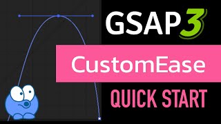 GreenSock CustomEase Quick Start [upl. by Acebber]