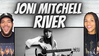 BEAUTIFUL FIRST TIME HEARING Joni Mitchell  River REACTION [upl. by Adelheid]