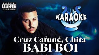 Cruz Cafuné  BABI BOI ft CHITA  KARAOKE INSTRUMENTAL LETRALYRICS  Orpheon Music [upl. by Hackathorn]